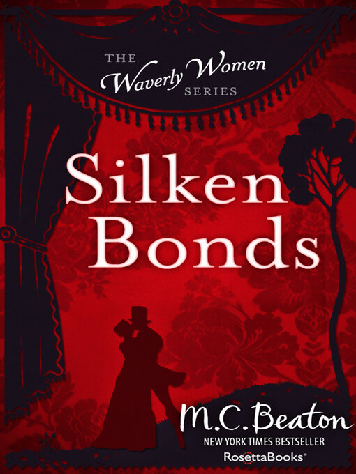 Title details for Silken Bonds by M. C. Beaton - Available
